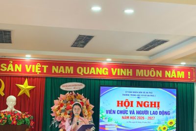 TRƯỜNG THCS AN PHÚ 3 TỔ CHỨC THÀNH CÔNG HỘI NGHỊ VIÊN CHỨC VÀ NGƯỜI LAO ĐỘNG NĂM HỌC 2026–2027